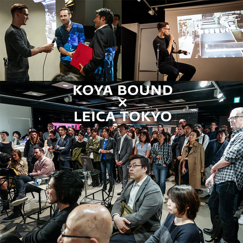 Koya Bound at Leica Tokyo