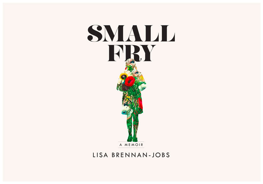 Small Fry by Lisa Brennan-Jobs